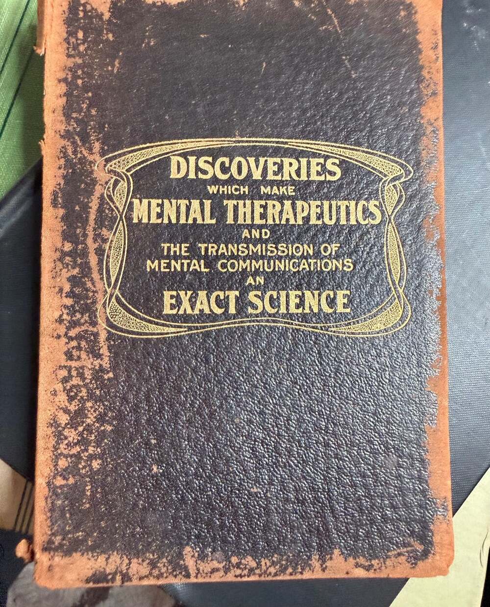 Discoveries Which Make Mental Therapeutics and…by D. W. Starrett (1908)